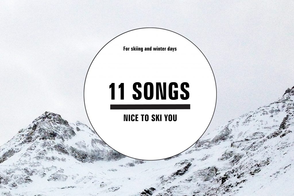 11 songs for skiing and winter days